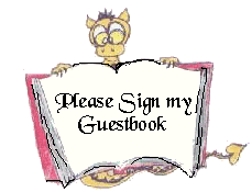Please be sure to sign my guestbook! Graphic for guestbook thoughtfully provided by D'Mentia.